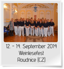 12. - 14. September 2014 Weinlesefest Roudnice (CZ)