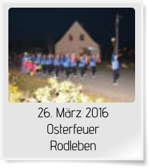 26. März 2016 Osterfeuer  Rodleben