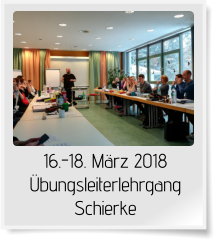 16.-18. März 2018 Übungsleiterlehrgang Schierke