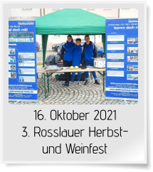 16. Oktober 2021 3. Rosslauer Herbst- und Weinfest