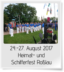 24.-27. August 2017 Heimat- und Schifferfest Roßlau
