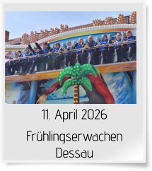 11. April 2026 Frühlingserwachen  Dessau